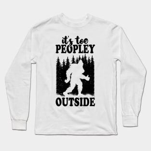 Bigfoot Quote Long Sleeve T-Shirt